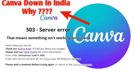 Canva Down In India: फोटो एडिटिंग ऐप में टेक्निकल प्रॉब्लम, यूजर्स परेशान